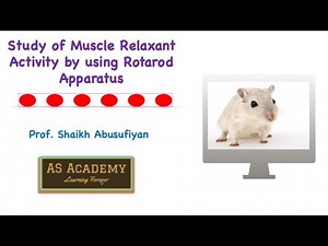 Study of Muscle Relaxant Activity by using Rotarod Apparatus