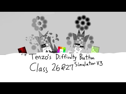 Tenzo’s Difficulty Button Simulator v3 (Class 26-27)