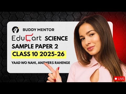 Class 10 Educart Science Sample Paper-2 | Detailed Solutions with Free PDF | By Prerna Didi
