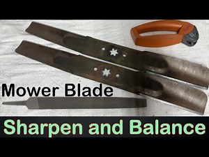 Sharpen and Balance Mower Blades with Files and Blade Sharpening Tools