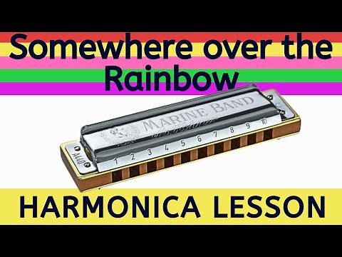 How to play 'Somewhere Over the Rainbow' Harmonica Lesson