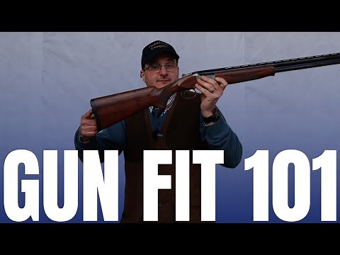 Gun fit 101