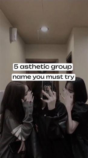 5 asthetic group name you must try.
