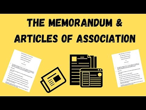 The Memorandum & Articles of Association: Documents for Formation of a Company