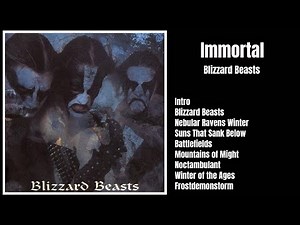 Immortal - Blizzard Beasts (1997) Full Album