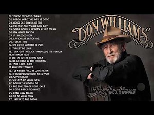 Best Of Songs Don Williams - Don Williams Greatest Hits Full Album