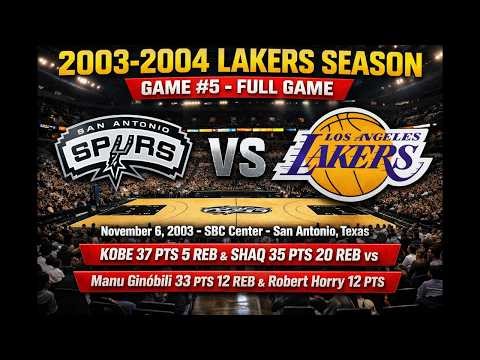 DOUOBLE OT🔥Kobe 37 PT Shaq 35 PT vs Ginobili 33 PT | Lakers vs Spurs | November 6, 2003 | Full Game