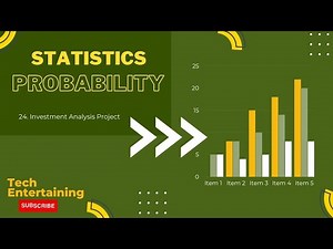 24. Statistics & Probability - Investment Analysis Project