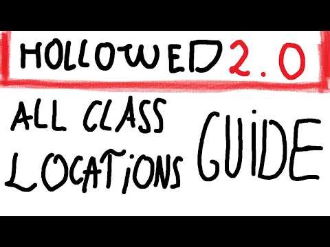 All Class Locations Guide | Hollowed 2.0