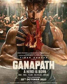 Ganapath: A Hero Is Born 2023 | Ganapath: A Hero Is Born Hindi Movie: Release Date, Cast, Story, Ott, Review, Trailer, Photos, Videos, Box Office Collection – Filmibeat