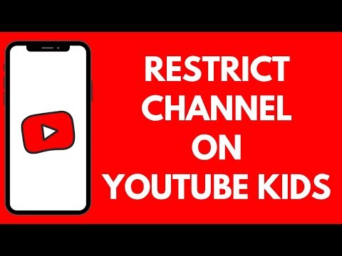 How To Restrict Channels On Youtube Kids