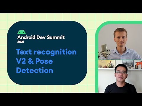 New features in ML Kit: Text Recognition V2 & Pose Detection