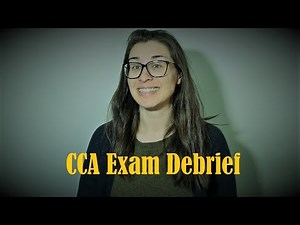 CCA Exam Debrief!