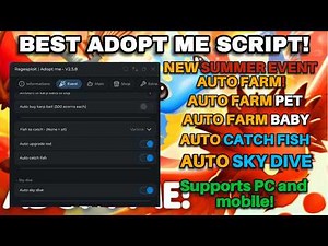 [BEST] Free Adopt Me Script | Roblox Auto Farm Script | Adopt Me Summer Event
