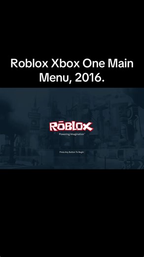 Roblox Xbox One Main Menu, 2016. #roblox #fyp #xboxone #2016 #robux
