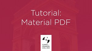 Material PDF, para você salvar com você! - Curso de Francês Online