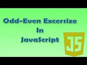 12. Excersize to print Odd and Even numbers in JavaScript