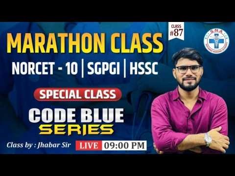 Marathon Class | NORCET-10 | SGPGI | HSSC |Code Blue Series | Class - 87 | Mr. Jhabar Sir
