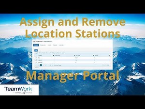 TeamWork 5 Manager Tutorial: How to Deploy and Remove Stations from Locations