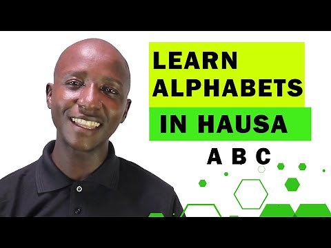 LEARN ALPHABETS IN HAUSA IN FIVE MINUTES|| (2020)