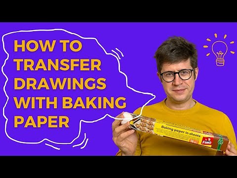 How to transfer drawings with baking paper