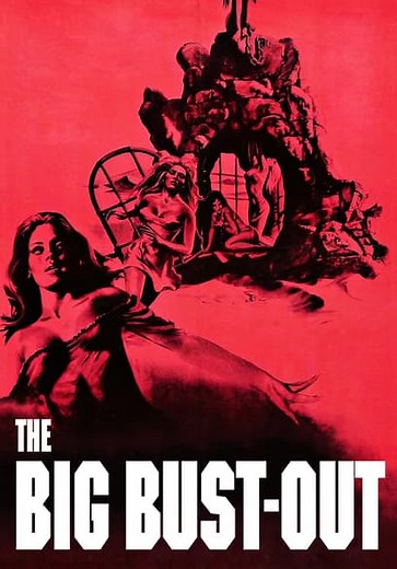 The Big Bust-Out (1972)