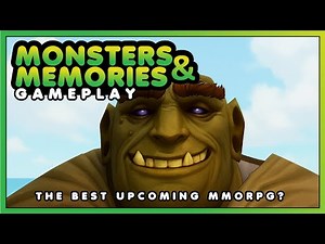 The Best Upcoming New MMORPG? - Monsters & Memories
