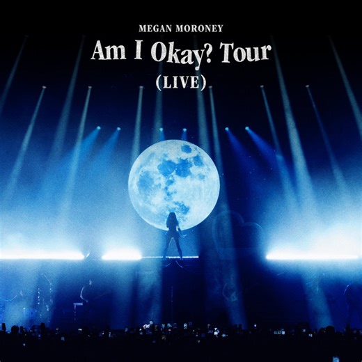 Megan Moroney - 'Am I Okay? Tour (Live)'