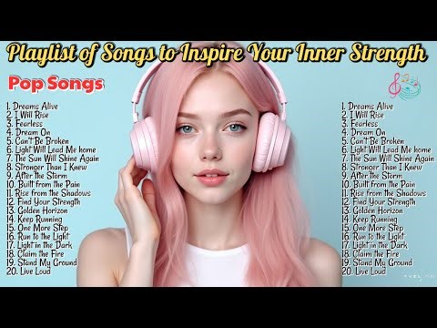 Playlist of Motivational Songs to Inspire Your Inner Strength