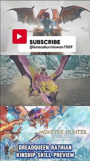 MONSTER HUNTER STORIES 3 : TWISTED REFLECTION DREADQUEEN RATHIAN KINSHIP SKILL