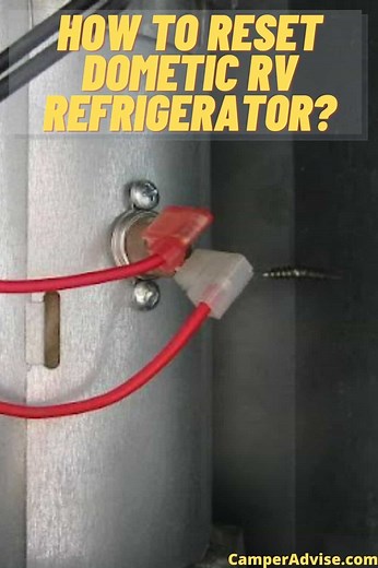 How To Reset Dometic RV Refrigerator?