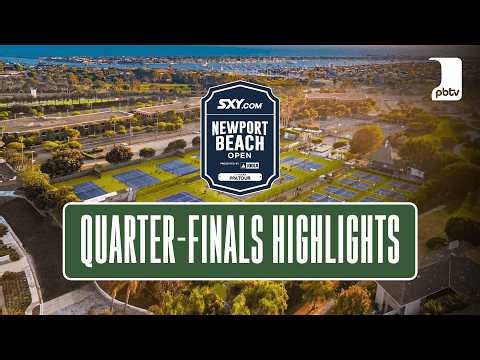Quarterfinals Highlights | PPA Tour: SXY Newport Beach Open