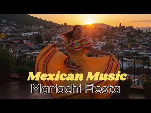 🎉 Ultimate Mariachi Fiesta Playlist 🎺 | Best Mariachi Music for Party & Celebration