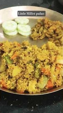 millets pulao #samalupulao #onepotnilletrecipe #lunchboxmilletrecipe