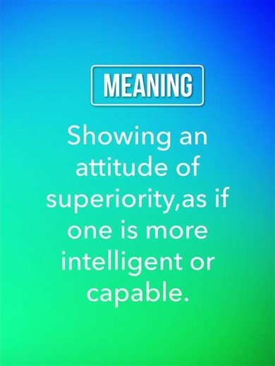 Word Of The Day ✍️‘Condescending’Elevate your communication by mastering this essential term.