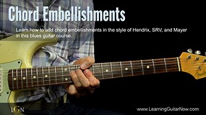 Chord Embellishments - Learning Guitar Now