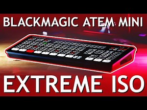 The ATEM Mini Extreme ISO is Worth It - Here’s How to Set It Up