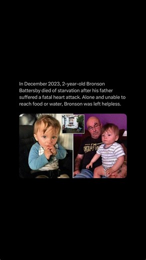 Horrors on Instagram: "In December 2023, two-year-old Bronson Battersby was found dead beside his father, Kenneth, in their Lincolnshire home after both were left alone for nearly two weeks. Kenneth had reportedly died from a heart attack, and Bronson — unable to reach food or help — succumbed to starvation and dehydration while trapped inside with his father’s body. The tragedy sparked national outrage in the UK after it was revealed that social services had failed to check on the family, despi