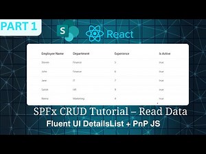 SPFx CRUD Operations (Part 1) | Get SharePoint List Data in Fluent UI DetailsList using React & PnP