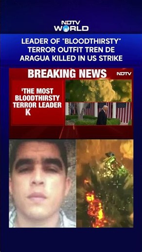 Tren De Aragua News | US Leader Of "Bloodthirsty" Terror Outfit Tren De Aragua Killed In US Strike