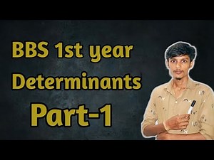 Determinant // BBS 1st years // part-1// properties of determinant and Information of Row and column