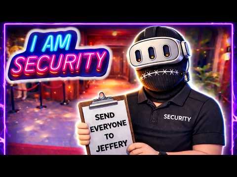 I AM SECURITY But I'm a HORRIBLE NightClub BOUNCER