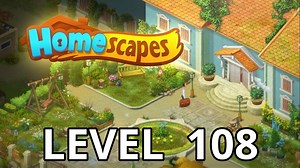 Homescapes Level 108 Tips - AppTipper.com