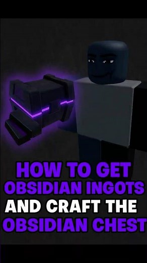 Tutorial:How to get Obsidian Ingots and craft the Obsidian Chest!