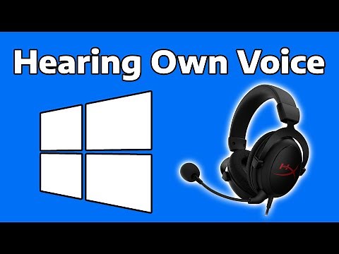 How To Fix Hearing Your Own Voice in Your Speaker or Headset