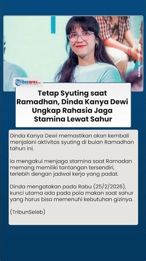 Tetap Syuting saat Ramadhan, Dinda Kanya Dewi Ungkap Rahasia Jaga Stamina Lewat Sahur
