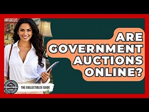 Are Government Auctions Online? - The Collectibles Guide