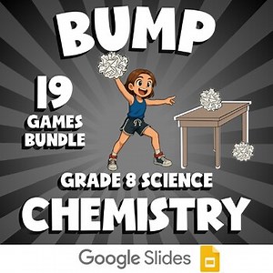 19 BUMP Science Games - Chemistry- Grade 8 No Prep Review Activity