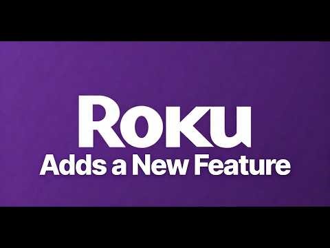 Roku Adds a New Feature & Fixes a Big Bug on Roku TVs & Roku Players