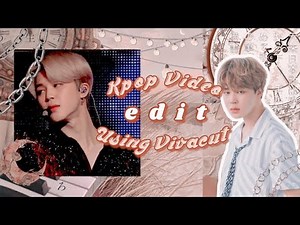 ✧˚꒰ kpop edit tutorial on viva cut (easy) ˚ˑ༄ ·